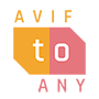 avif to any